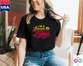 I'M A Lover A Fighter T-Shirts, I'M A Lover, Not A Fighter